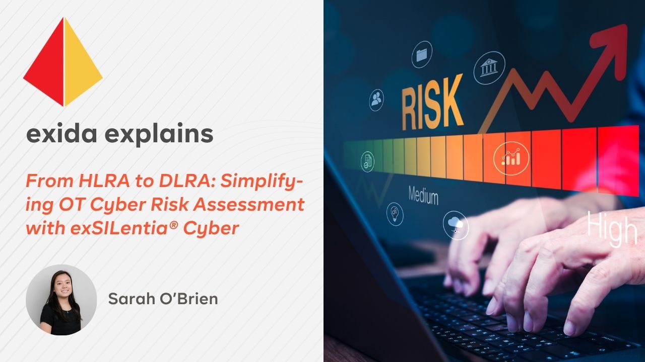 From HLRA to DLRA: Simplifying OT Cyber Risk Assessment with exSILentia® Cyber